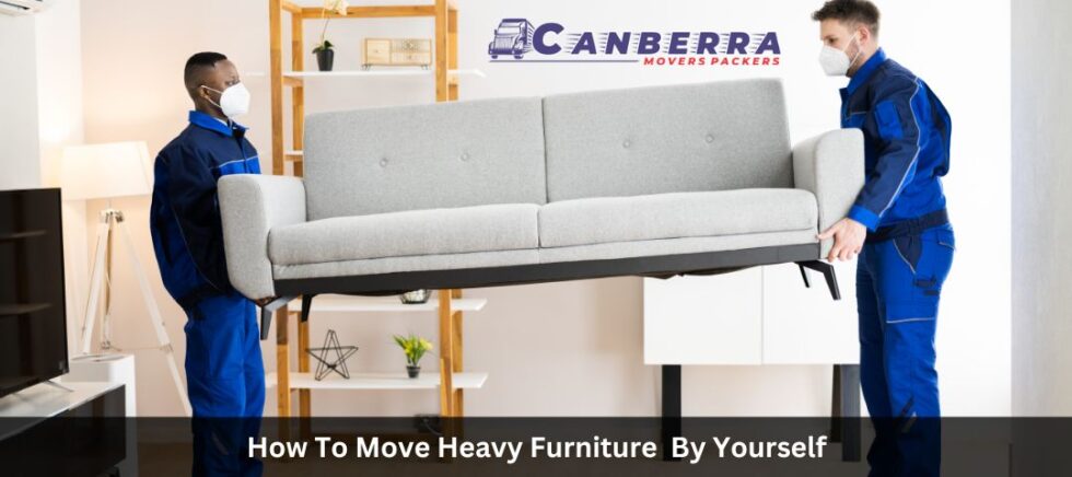 Moving Heavy Furniture Alone A Step By Step Guide With Tips