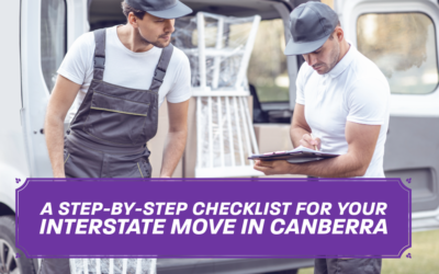 A Step-by-Step Checklist for Your Interstate Move In Canberra