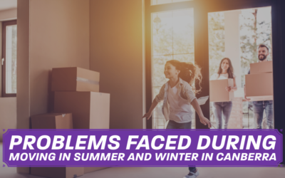 Problems Faced During Moving in Summer and Winter in Canberra