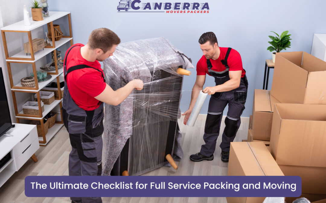 The Ultimate Checklist for Full Service Packing and Moving