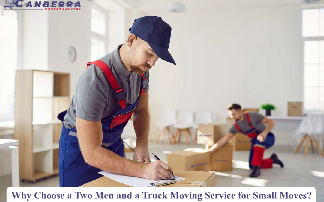 Why Choose a Two Men and a Truck Moving Service for Small Moves?