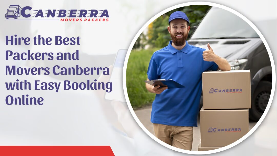 5 Things That Can Spoil Your Moving Plan Hire the Best Packers and Movers Canberra with Easy Booking Online