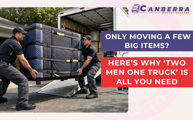 Only Moving a Few Big Items? Here’s Why Two Men One Truck Is All You Need